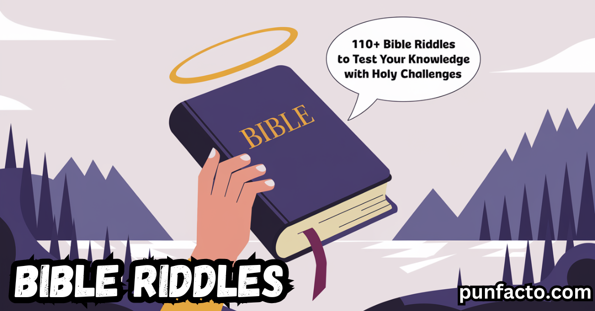 110+ Bible Riddles to Test Your Knowledge with Holy Challenges (1)