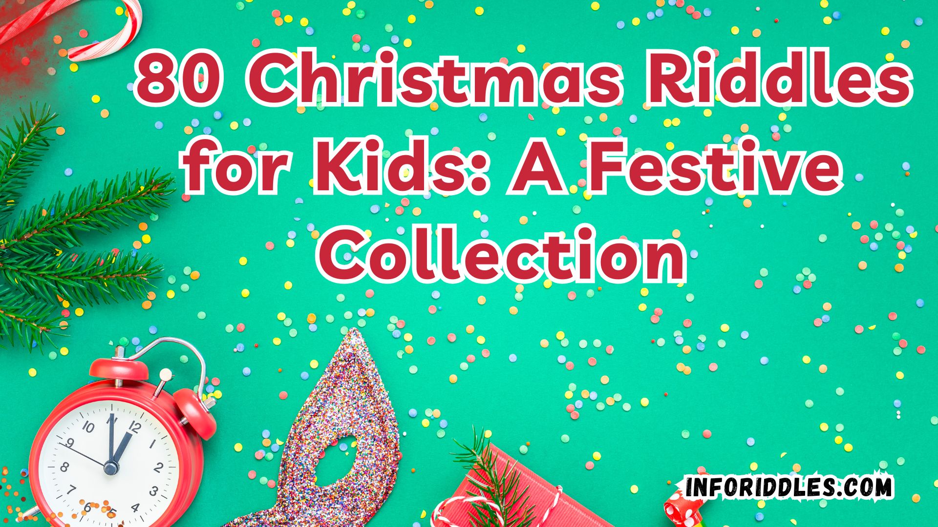 80 Christmas Riddles for Kids: A Festive Collection