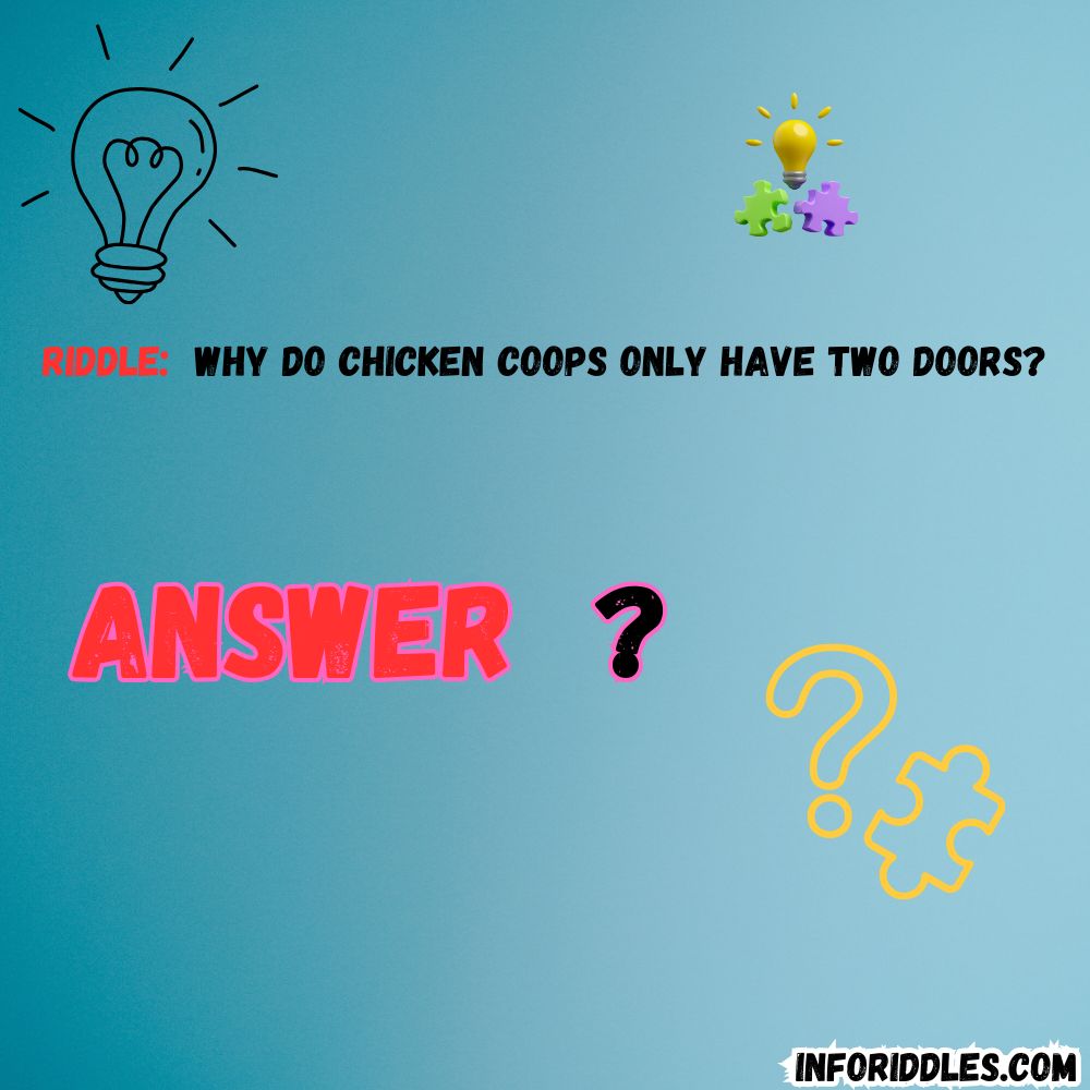 _Why do chicken coops only have two doors