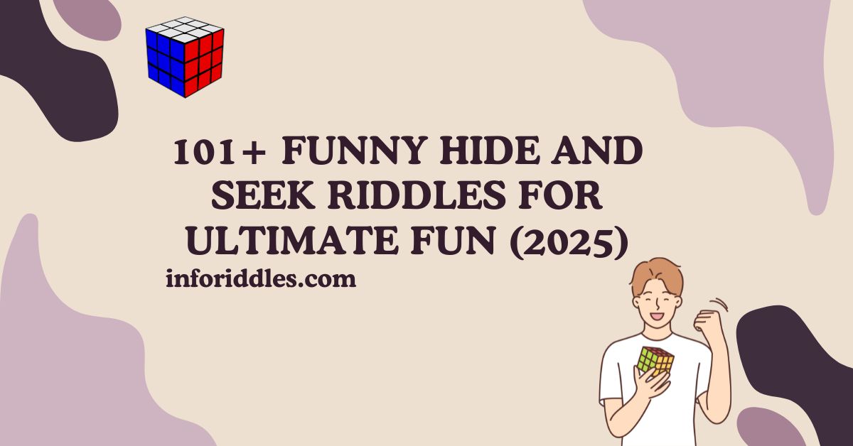 101+ Funny Hide and Seek Riddles for Ultimate Fun (2025)