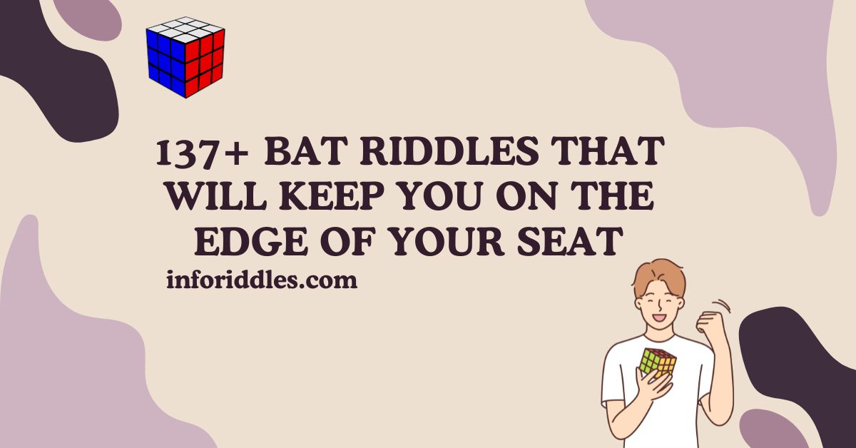 137+ Bat Riddles That Will Keep You on the Edge of Your Seat