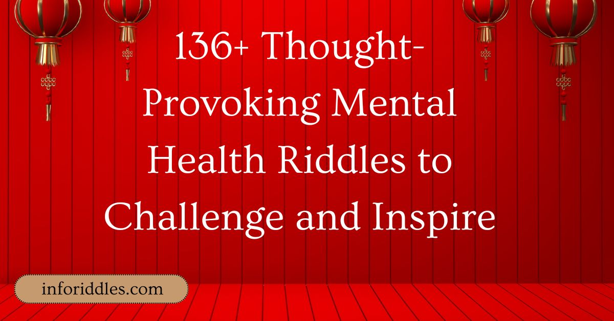 Mental Health Riddles