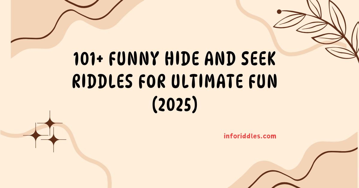 hide and seek riddles